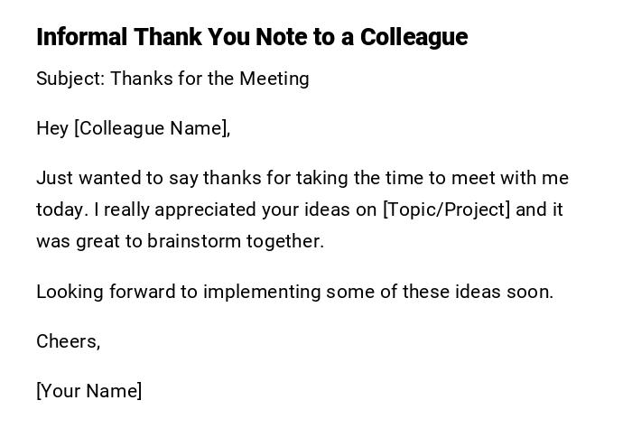 Informal Thank You Note to a Colleague Informal Thank You Note to a Colleague