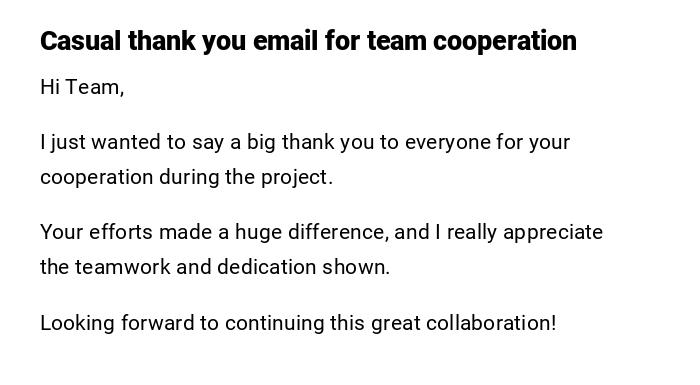 Casual thank you email for team cooperation Casual thank you email for team cooperation
