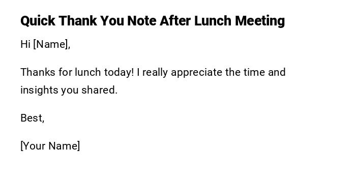 Quick Thank You Note After Lunch Meeting Quick Thank You Note After Lunch Meeting
