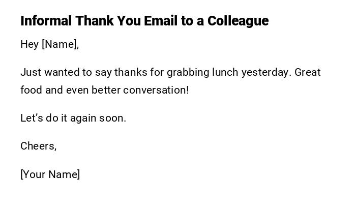 Informal Thank You Email to a Colleague Informal Thank You Email to a Colleague