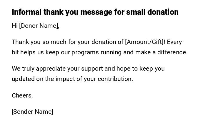 Informal thank you message for small donation Informal thank you message for small donation