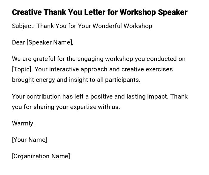 Creative Thank You Letter for Workshop Speaker Creative Thank You Letter for Workshop Speaker