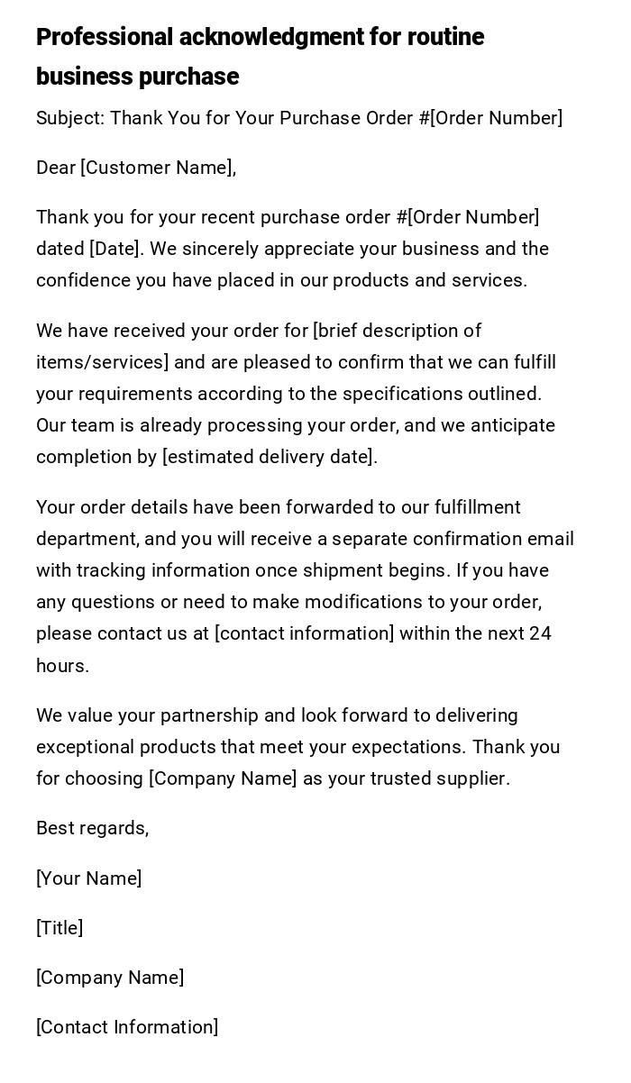 Professional acknowledgment for routine business purchase Professional acknowledgment for routine business purchase