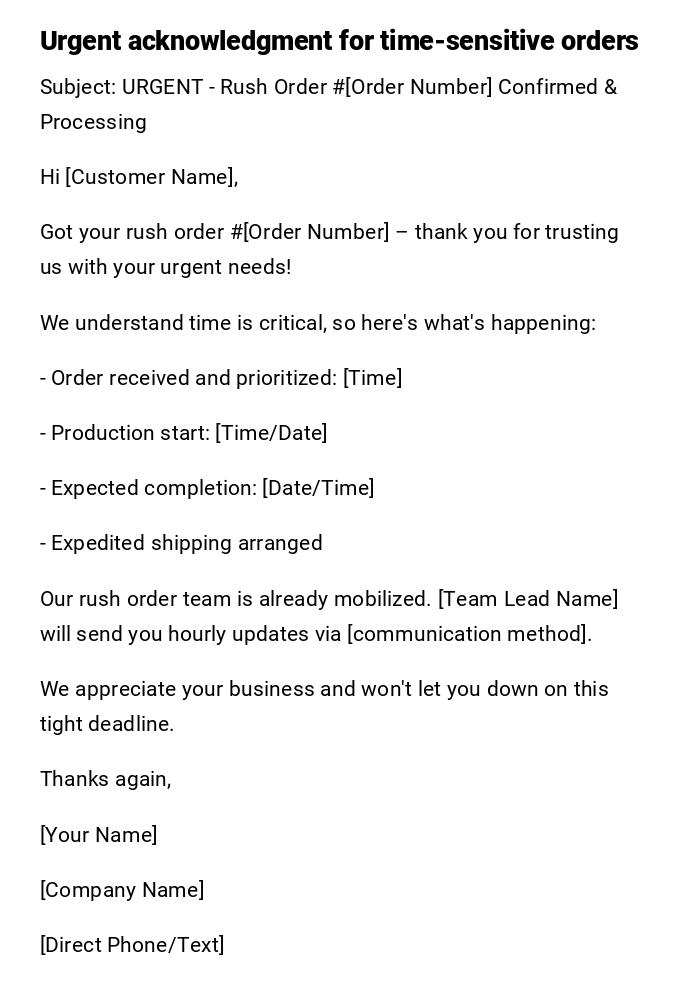 Urgent acknowledgment for time-sensitive orders Urgent acknowledgment for time-sensitive orders