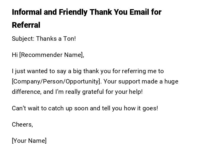 Informal and Friendly Thank You Email for Referral Informal and Friendly Thank You Email for Referral