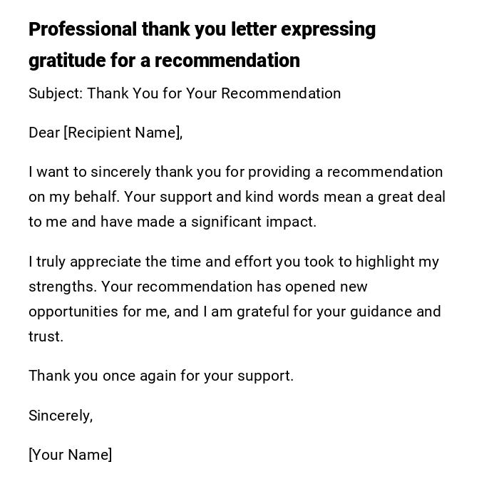 Professional thank you letter expressing gratitude for a recommendation Professional thank you letter expressing gratitude for a recommendation