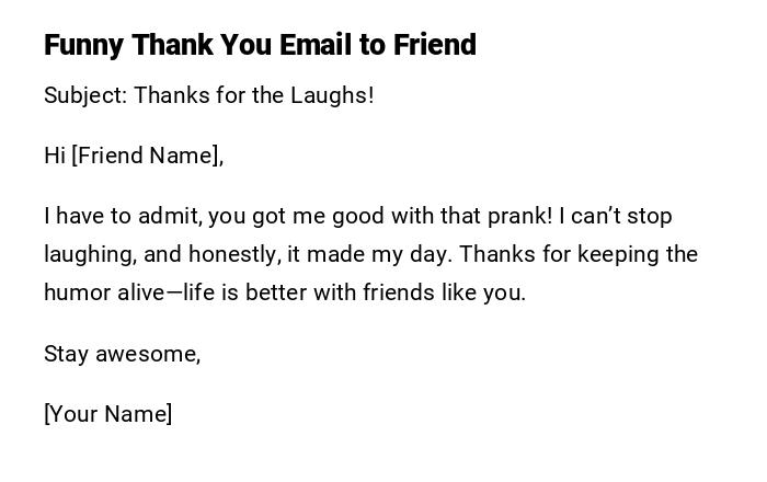 Funny Thank You Email to Friend Funny Thank You Email to Friend