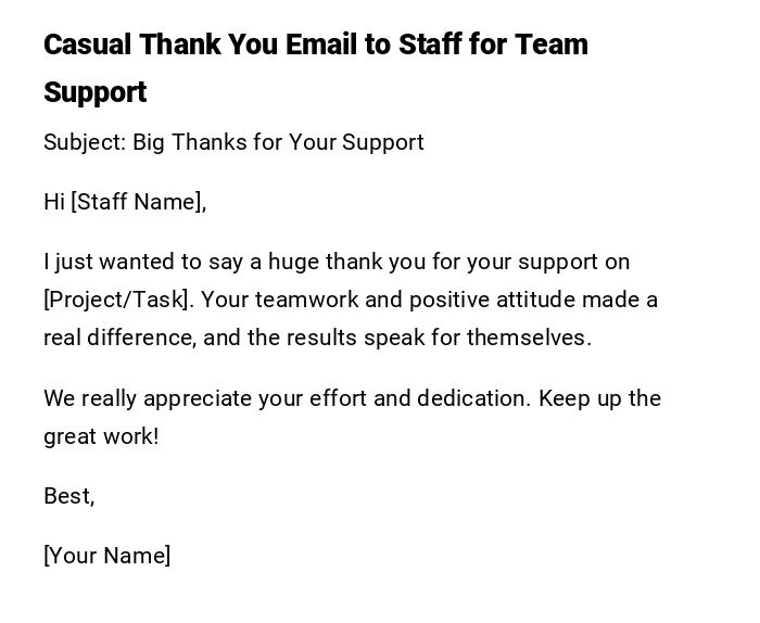 Casual Thank You Email to Staff for Team Support Casual Thank You Email to Staff for Team Support