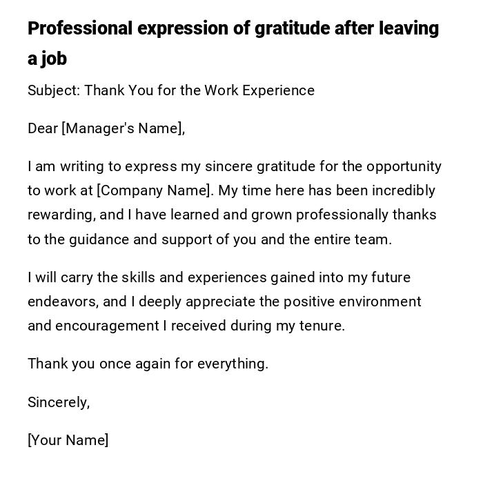 Professional expression of gratitude after leaving a job Professional expression of gratitude after leaving a job