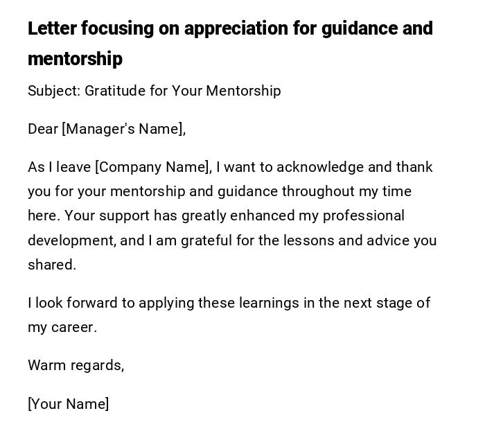 Letter focusing on appreciation for guidance and mentorship Letter focusing on appreciation for guidance and mentorship