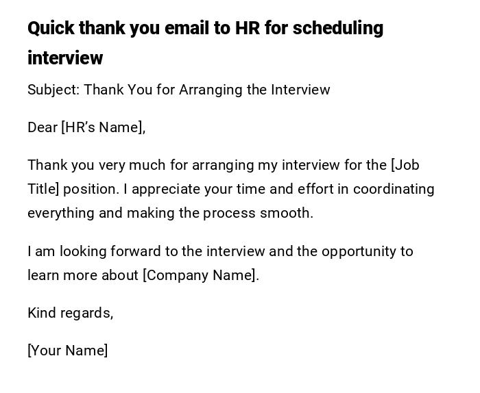 Quick thank you email to HR for scheduling interview Quick thank you email to HR for scheduling interview
