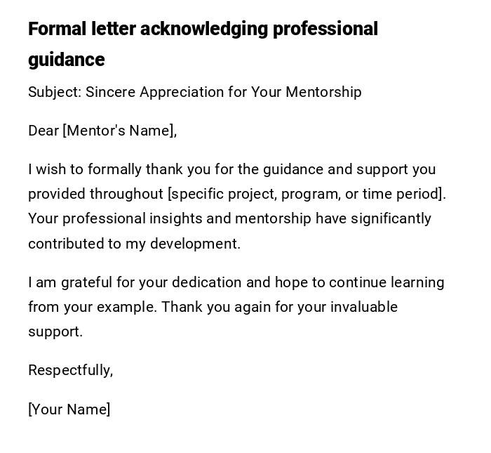 Formal letter acknowledging professional guidance Formal letter acknowledging professional guidance