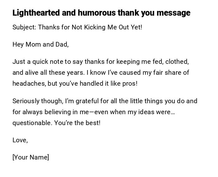 Lighthearted and humorous thank you message Lighthearted and humorous thank you message