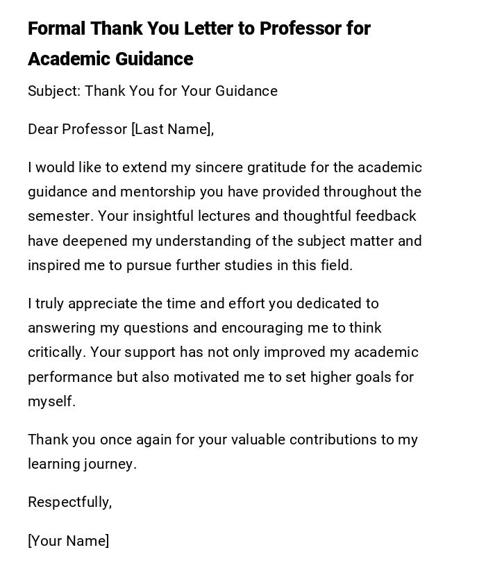 Formal Thank You Letter to Professor for Academic Guidance Formal Thank You Letter to Professor for Academic Guidance