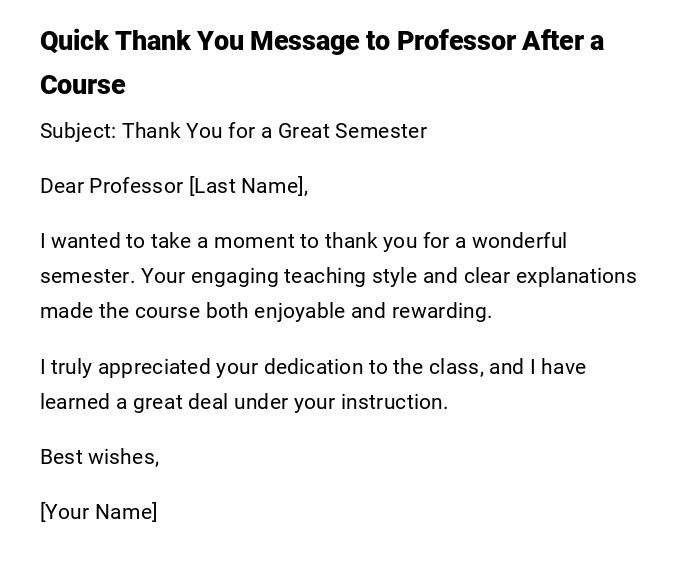 Quick Thank You Message to Professor After a Course Quick Thank You Message to Professor After a Course