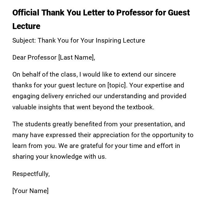 Official Thank You Letter to Professor for Guest Lecture Official Thank You Letter to Professor for Guest Lecture
