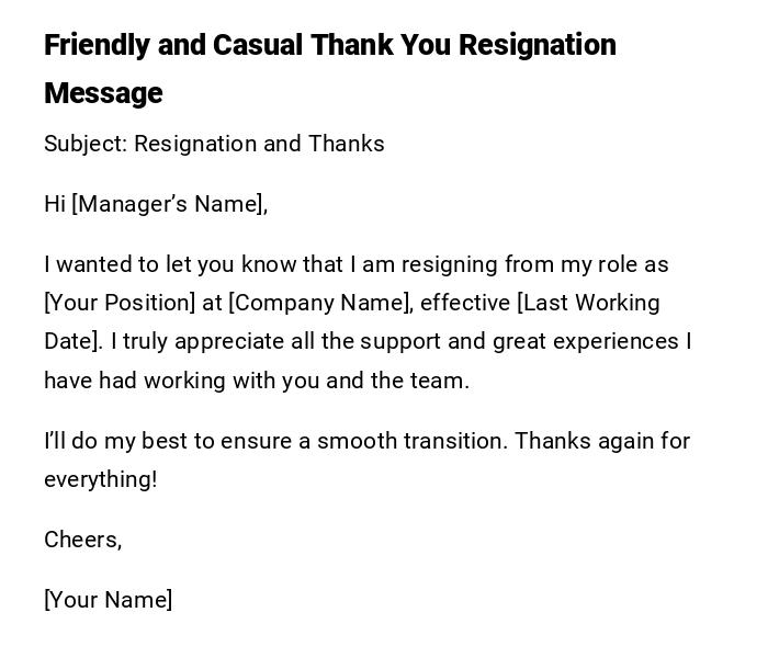 Friendly and Casual Thank You Resignation Message Friendly and Casual Thank You Resignation Message