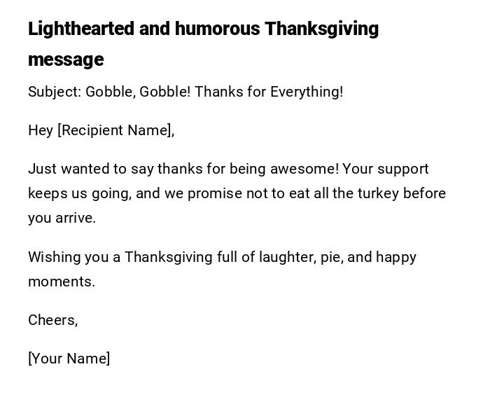 Lighthearted and humorous Thanksgiving message Lighthearted and humorous Thanksgiving message