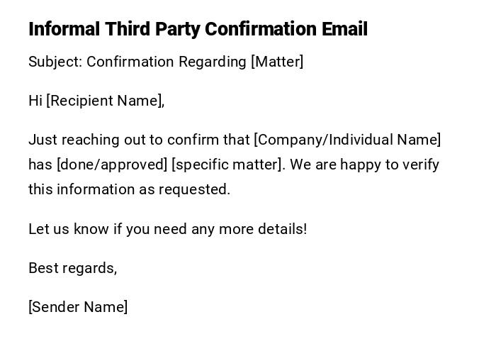 Informal Third Party Confirmation Email