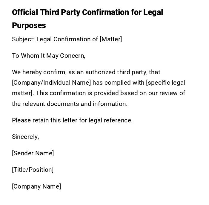 Official Third Party Confirmation for Legal Purposes