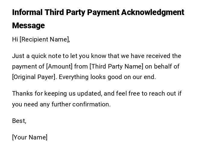 Informal Third Party Payment Acknowledgment Message Informal Third Party Payment Acknowledgment Message