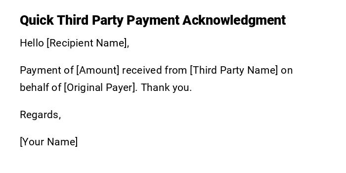 Quick Third Party Payment Acknowledgment Quick Third Party Payment Acknowledgment