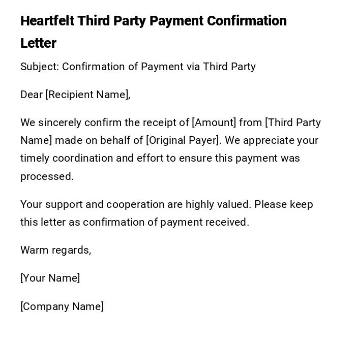 Heartfelt Third Party Payment Confirmation Letter Heartfelt Third Party Payment Confirmation Letter