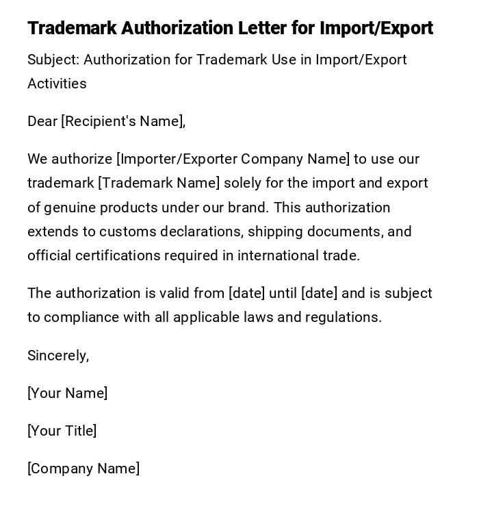 Trademark Authorization Letter for Import/Export Trademark Authorization Letter for Import/Export