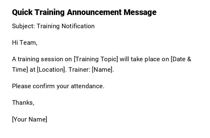 Quick Training Announcement Message Quick Training Announcement Message