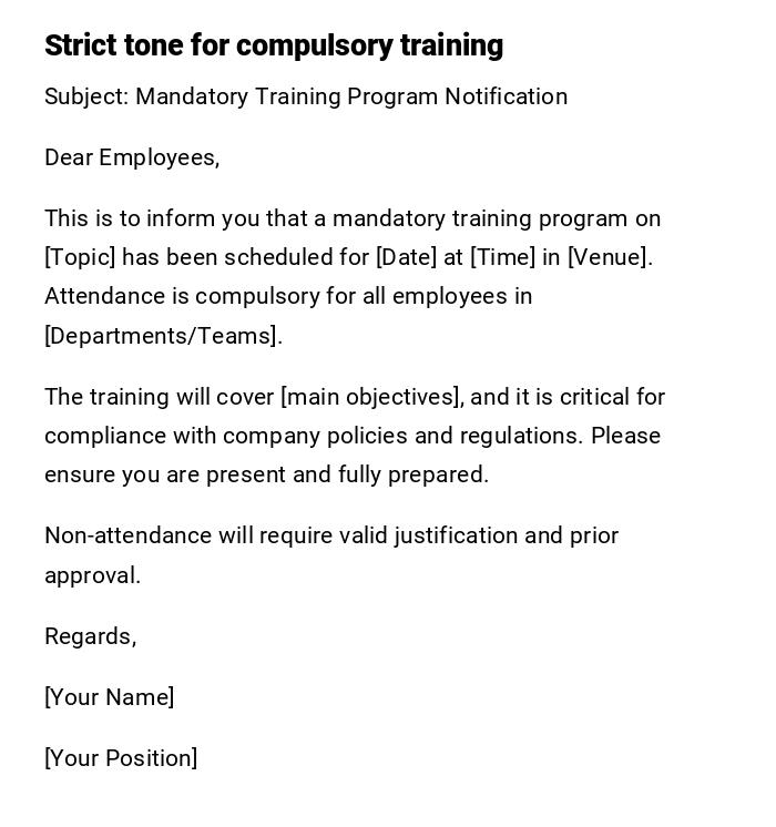 Strict tone for compulsory training