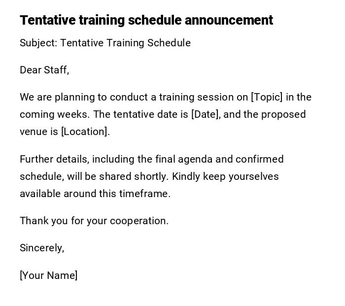 Tentative training schedule announcement