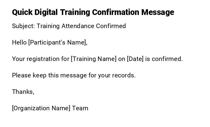 Quick Digital Training Confirmation Message