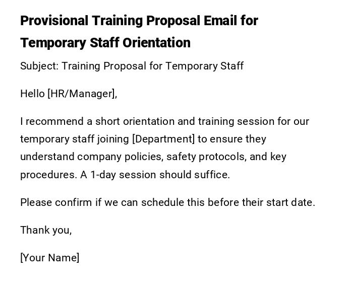 Provisional Training Proposal Email for Temporary Staff Orientation