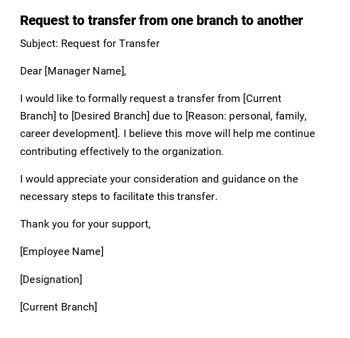 Request to transfer from one branch to another Request to transfer from one branch to another