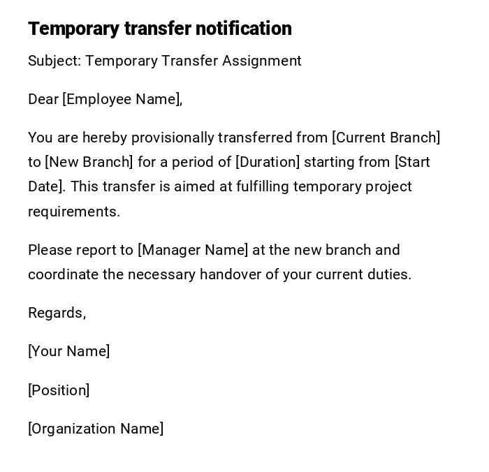 Temporary transfer notification Temporary transfer notification