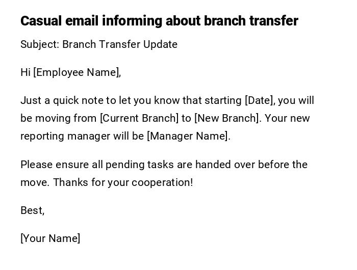 Casual email informing about branch transfer Casual email informing about branch transfer