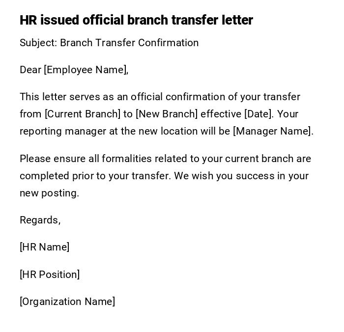 HR issued official branch transfer letter HR issued official branch transfer letter