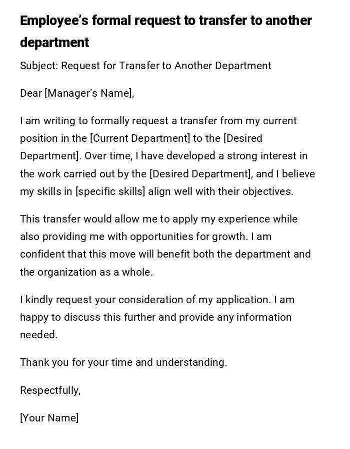 Employee’s formal request to transfer to another department Employee’s formal request to transfer to another department