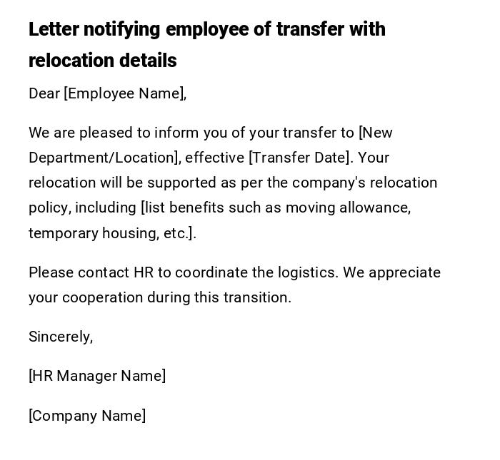 Letter notifying employee of transfer with relocation details Letter notifying employee of transfer with relocation details