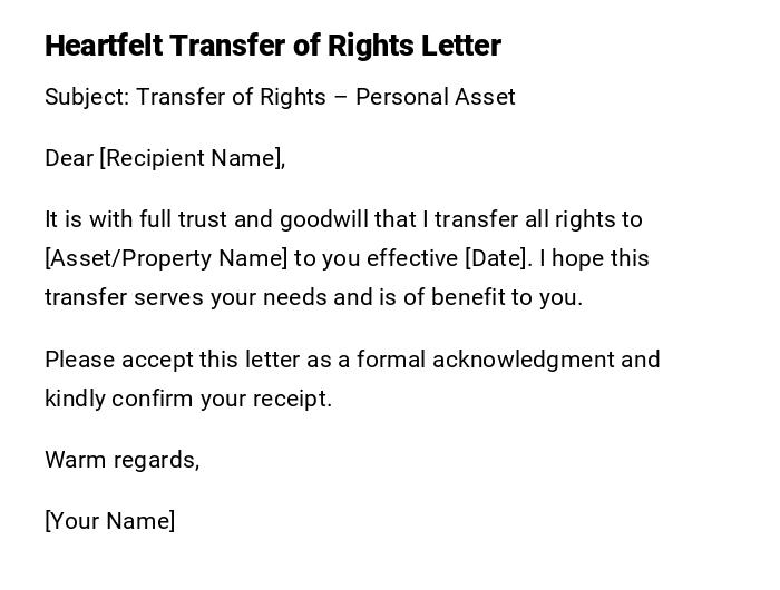 Heartfelt Transfer of Rights Letter