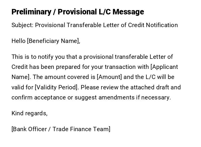 Preliminary / Provisional L/C Message Preliminary / Provisional L/C Message