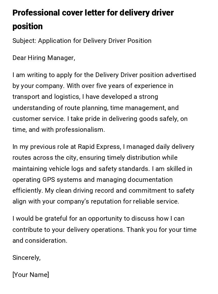 Professional cover letter for delivery driver position Professional cover letter for delivery driver position