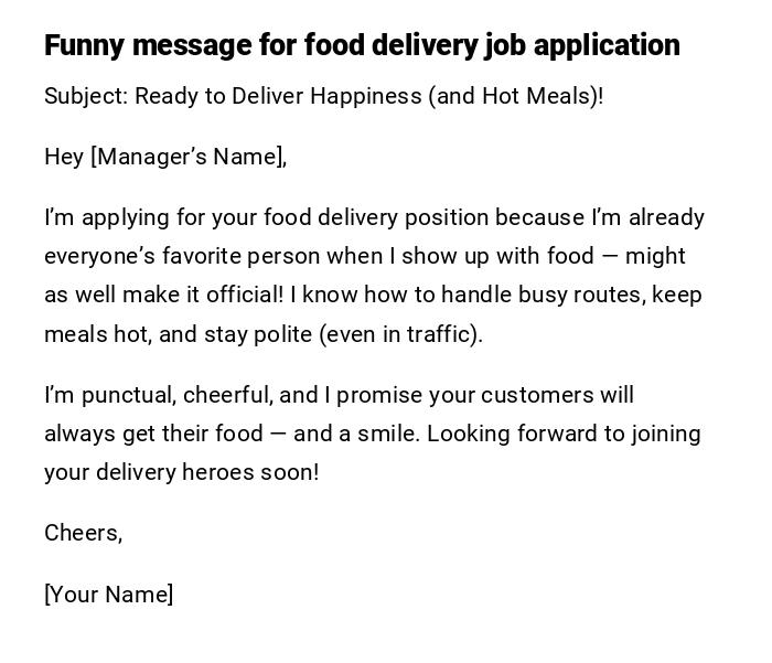 Funny message for food delivery job application Funny message for food delivery job application