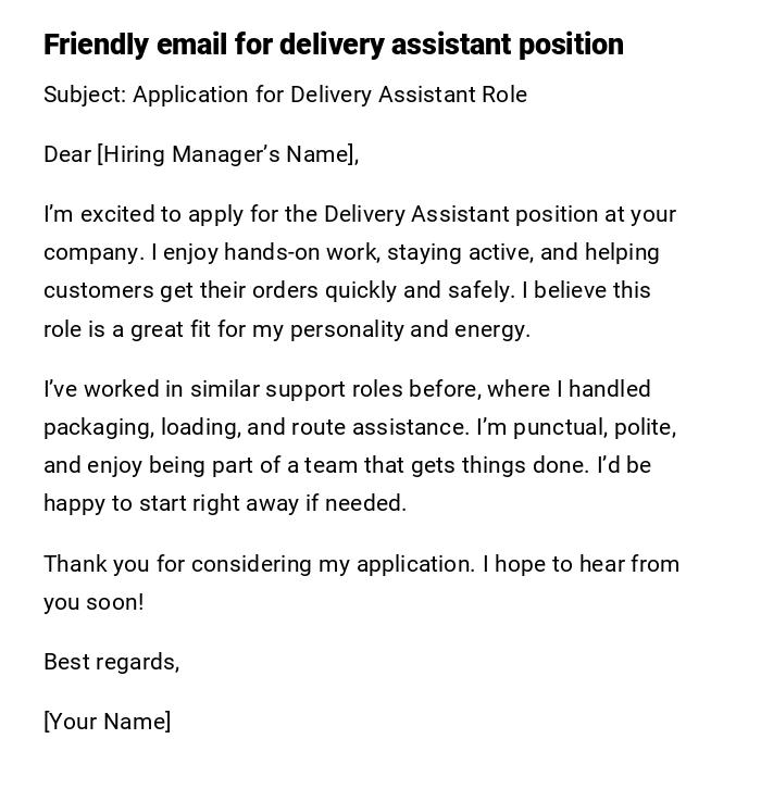 Friendly email for delivery assistant position Friendly email for delivery assistant position
