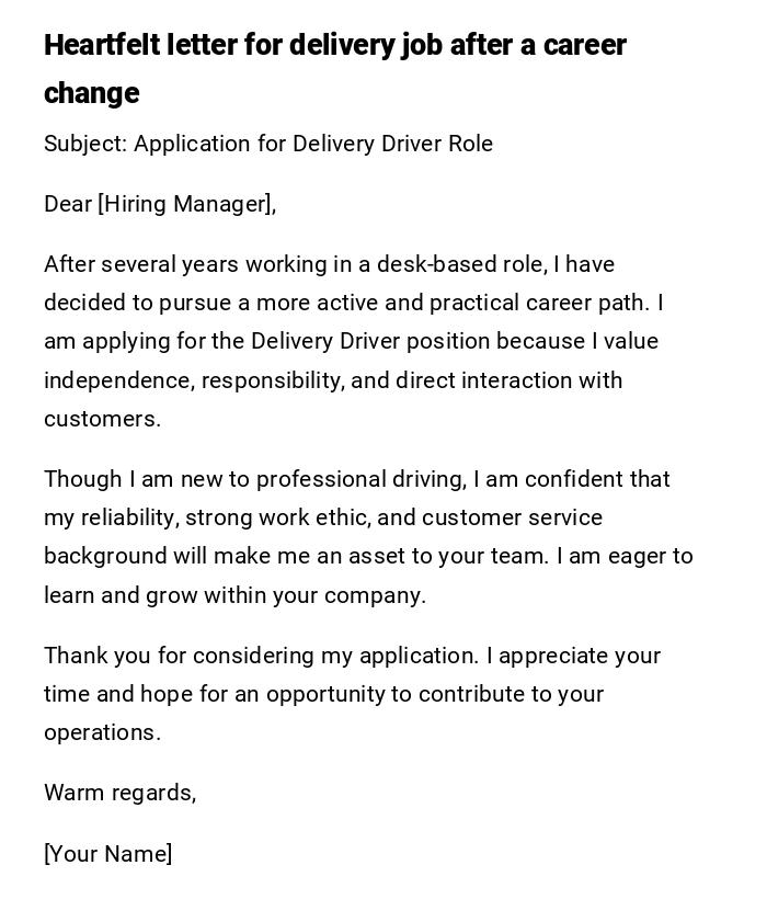 Heartfelt letter for delivery job after a career change Heartfelt letter for delivery job after a career change