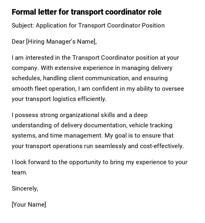 Formal letter for transport coordinator role Formal letter for transport coordinator role