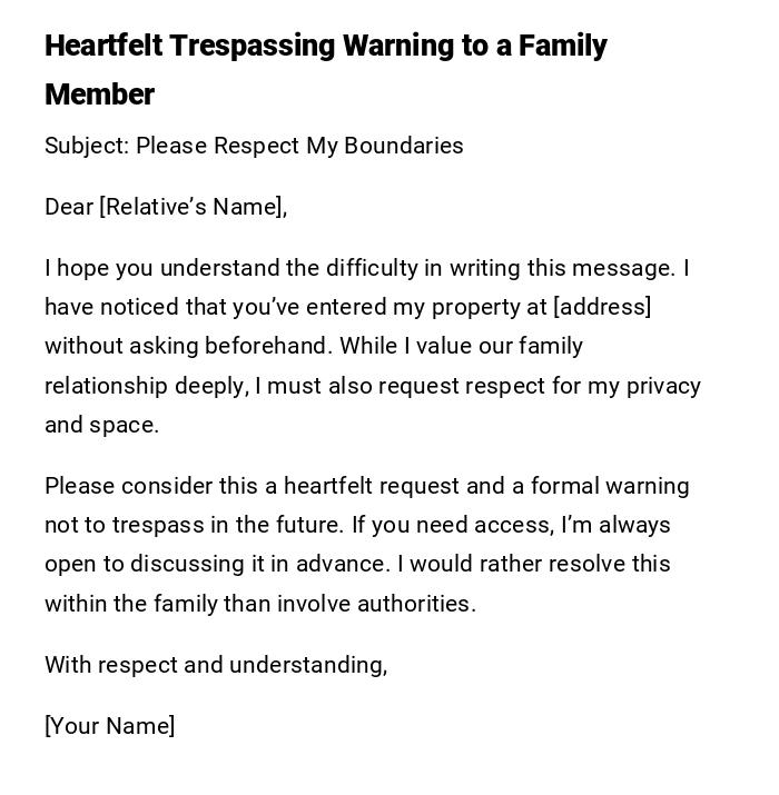 Heartfelt Trespassing Warning to a Family Member Heartfelt Trespassing Warning to a Family Member