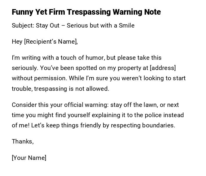 Funny Yet Firm Trespassing Warning Note Funny Yet Firm Trespassing Warning Note