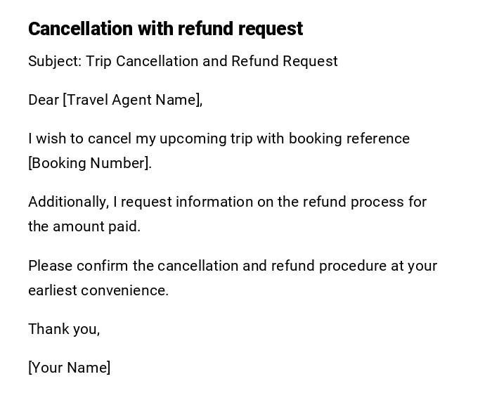 Cancellation with refund request Cancellation with refund request