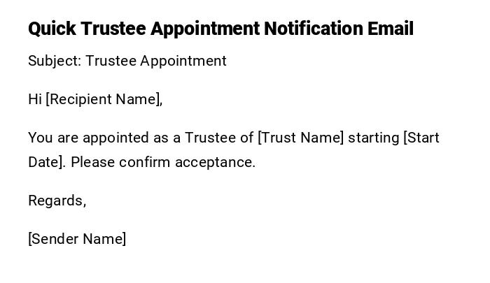 Quick Trustee Appointment Notification Email Quick Trustee Appointment Notification Email